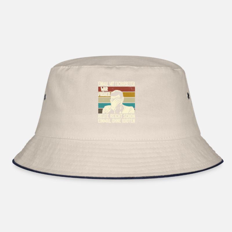 Einmal mit Facharbeiter, einmal ohne Idioten Bucket Hat