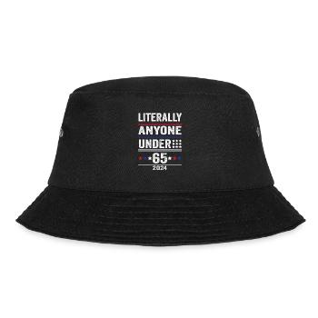 Literally Anyone Under 65 Funny President - Bucket Hat - black - Front - Lela (165cm)