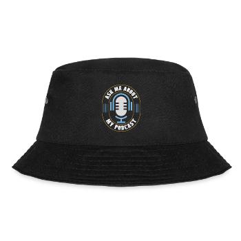 Podcasting Ask Me About My Podcast Radio Broadcast - Bucket Hat - black - Front - Lela (165cm)
