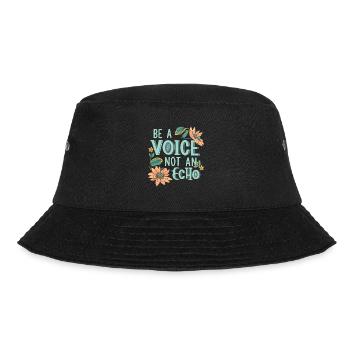 Be A Voice Not An Echo - Bucket Hat - Schwarz - Vorne - Lela (165cm)