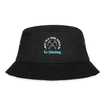 Funny ice climbing saying - Bucket Hat - black - Front - Lela (165cm)