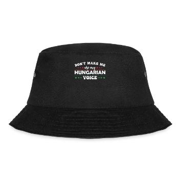 Zwinge Mich Nicht, Meine Ungarische Stimme Zu - Bucket Hat - Schwarz - Vorne - Lela (165cm)