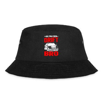Did You Even Drift Bro - Bucket Hat - black - Front - Lela (165cm)