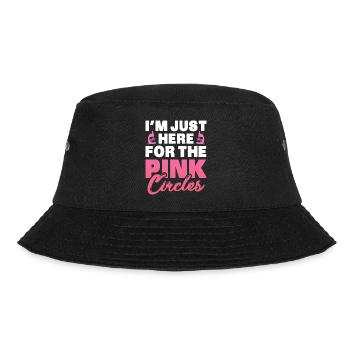 I m just here for the pink circles Design - Bucket Hat - Schwarz - Vorne - Lela (165cm)