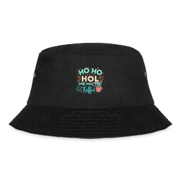 Ho Ho Hol mir mal ein Kaffee - Bucket Hat - Schwarz - Vorne - Lela (165cm)
