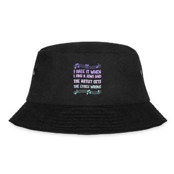 I Hate It When I Sing A Song And The Artist 4 - Bucket Hat - Schwarz - Vorne - Lela (165cm)