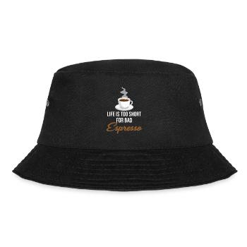 Life is too short for bad espresso - Bucket Hat - black - Front - Lela (165cm)