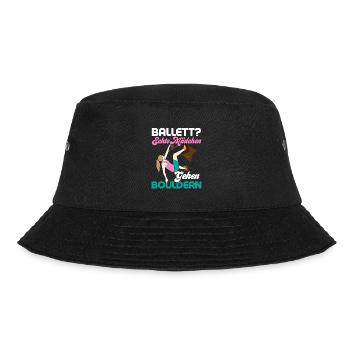 Ballett? Echte Mädchen gehen Bouldern Boulder Klet - Bucket Hat - Schwarz - Vorne - Lela (165cm)