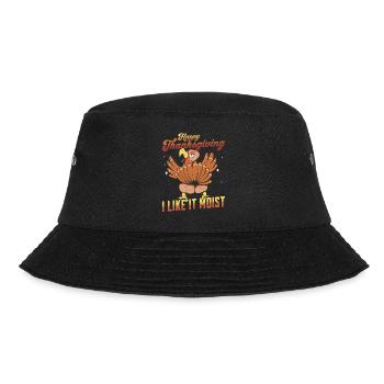 Happy Thanksgiving - I Like It Moist Funny Turkey - Bucket Hat - Schwarz - Vorne - Lela (165cm)