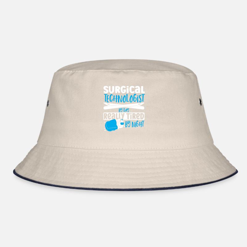 Surgical Technologist By Day Really Tired By Bucket Hat