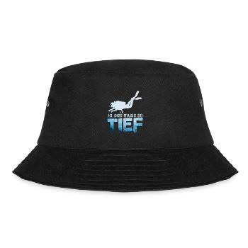 Ja das muss so tief Gerätetauchen Taucher - Bucket Hat - Schwarz - Vorne - Lela (165cm)