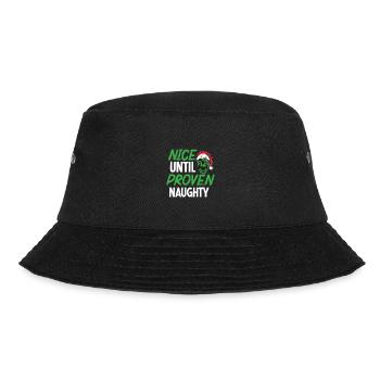 nice until proven naughty - Bucket Hat - Schwarz - Vorne - Lela (165cm)