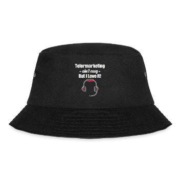 Telemarketing Ist Nicht Einfach. Aber Ich Liebe - Bucket Hat - Schwarz - Vorne - Lela (165cm)