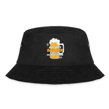 Als Gott Bier Erschuf Dachte Er An Mich - Bucket Hat - Schwarz - Vorne - Lela (165cm)