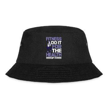 Fitness Do It For The Health Of It - Bucket Hat - black - Front - Lela (165cm)