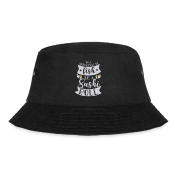 In A World Full Of Fish Be A Sushi Roll 2In A Worl - Bucket Hat - black - Front - Lela (165cm)