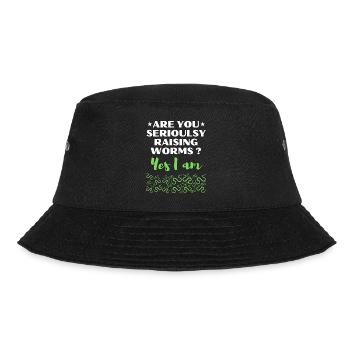 Are you seriously raising Worms ? YES I AM - Bucket Hat - black - Front - Lela (165cm)