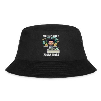 MAN MORE MONEY I WORK MORE - Bucket Hat - black - Front - Lela (165cm)