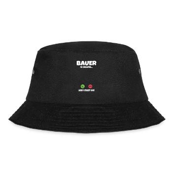 Bauer is Calling and I Must Go Fun Quote - Bucket Hat - black - Front - Lela (165cm)