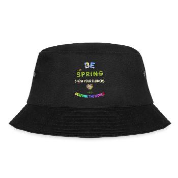 BE LIKE SPRING, SHOW YOUR FLOWERS AND... - Bucket Hat - black - Front - Lela (165cm)