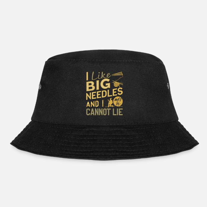I like big needles and I can't lie - Bucket Hat - black