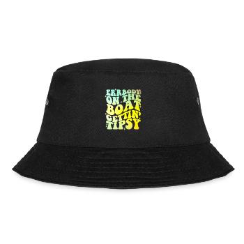 Errbody On The Boat Gettin Tipsy - Bucket Hat - Schwarz - Vorne - Lela (165cm)