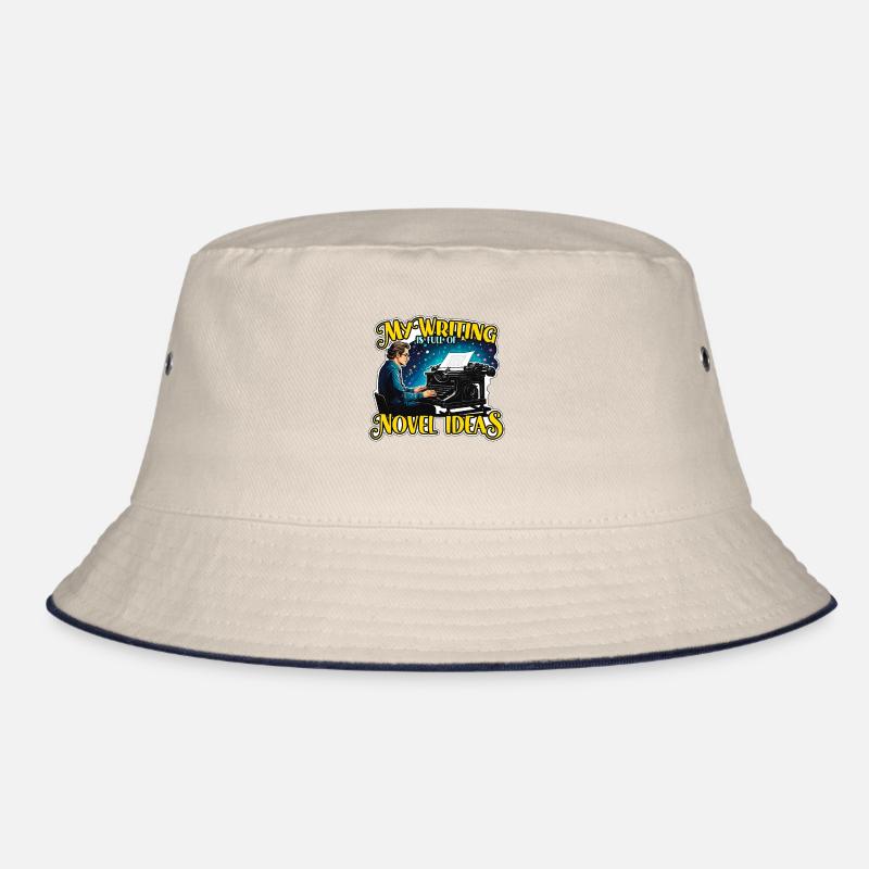 My Writing Is Full Of Novel Ideas Content Writer Bucket Hat