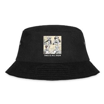 FRAU HAUSARBEIT THIS IS ALL MOM - Bucket Hat - Schwarz - Vorne - Lela (165cm)