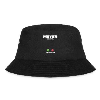 Meyer is calling calls gift idea - Bucket Hat - black - Front - Lela (165cm)
