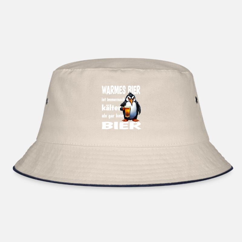 Warmes Bier Ist Immernoch Kälter Als Gar Kein Bier Bucket Hat