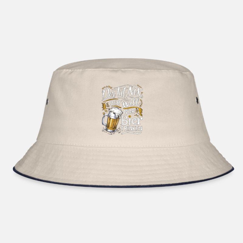 Der Tut Nix Der Will Nur Bier Trinken Bucket Hat