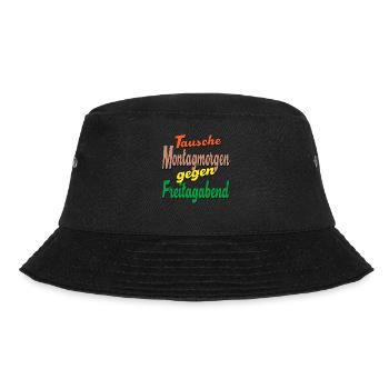Tausche Montagmorgen gegen Freitagabend - Bucket Hat - Schwarz - Vorne - Lela (165cm)