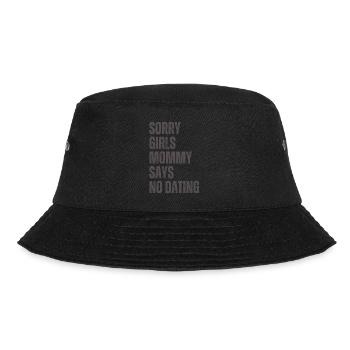 Sorry Girl Mom Says No Dating - Bucket Hat - black - Front - Lela (165cm)