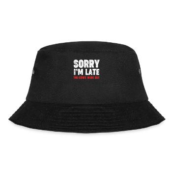 Tut Mir Leid, Dass Ich Zu Spät Komme, Die Kühe - Bucket Hat - Schwarz - Vorne - Lela (165cm)