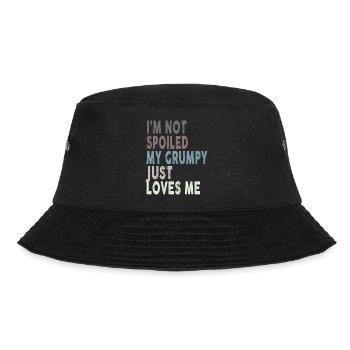 I'm Not Spoiled My Grumpy Just Loves Me Funny - Bucket Hat - Schwarz - Vorne - Lela (165cm)