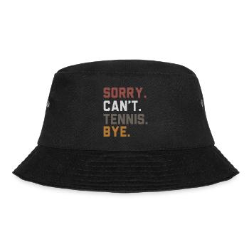 Sorry Can't Tennis Bye Tennis Player - Bucket Hat - Schwarz - Vorne - Lela (165cm)