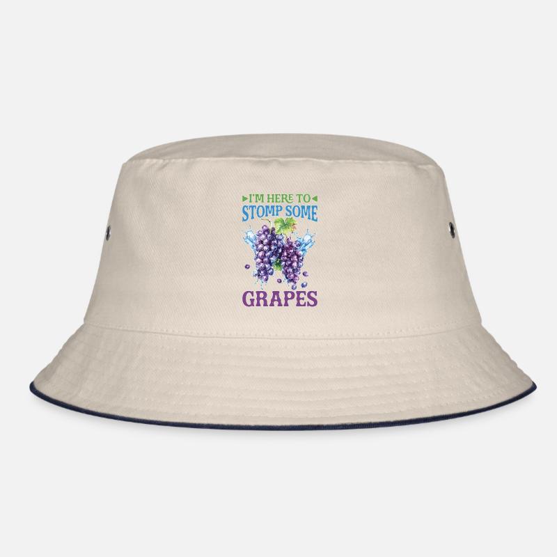 I'm Here To Stomp Some Grapes 22 Bucket Hat