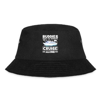 Kreuzfahrt Spruch Buddies Cruise Alone - Bucket Hat - Schwarz - Vorne - Lela (165cm)