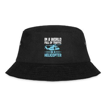 In einer Welt voller Verkehr Sei ein Hubschrauberpilot A - Bucket Hat - Schwarz - Vorne - Lela (165cm)
