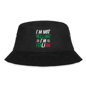 I'm Not Yelling I'm Italian - Bucket Hat - black - Front - Lela (165cm)