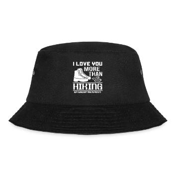 Hiking I Love You More Than Hiking - Bucket Hat - black - Front - Lela (165cm)