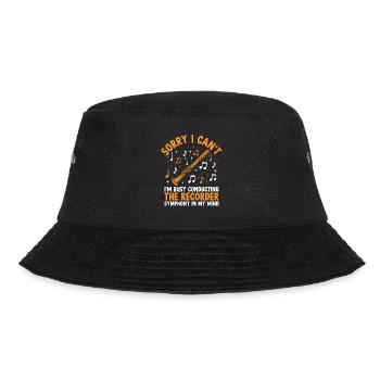Sorry I Can't I'm Busy Conducting The Recorder Sym - Bucket Hat - black - Front - Lela (165cm)