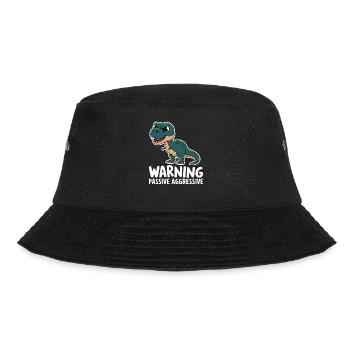 Warnung Passive Aggressive Dino Humor - Bucket Hat - Schwarz - Vorne - Lela (165cm)