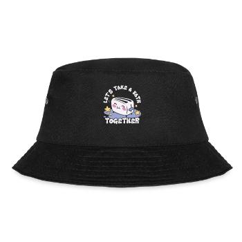 Let's Take A Bath Together Süßer Toaster Mit - Bucket Hat - Schwarz - Vorne - Lela (165cm)