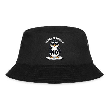 Bevor du fragst Nein lustiges mit süßem Pinguin - Bucket Hat - Schwarz - Vorne - Lela (165cm)