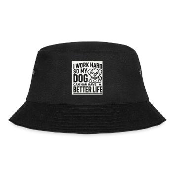 Ich arbeite hart, damit mein Hund ein besseres Leben haben kann - Bucket Hat - Schwarz - Vorne - Lela (165cm)