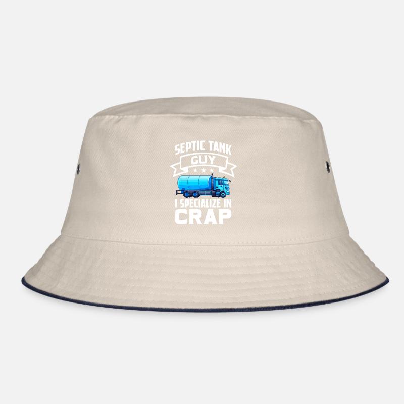 Septic Tank Guy I Specialize In Crap Wastewater Bucket Hat