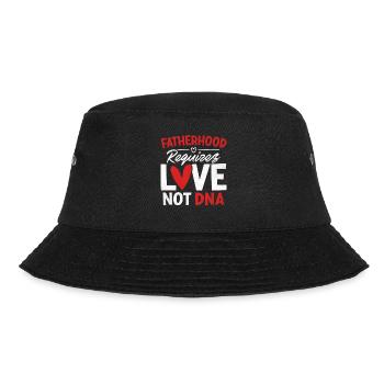 Fatherhood Requires Love Not DNA Funny Gotcha - Bucket Hat - black - Front - Lela (165cm)