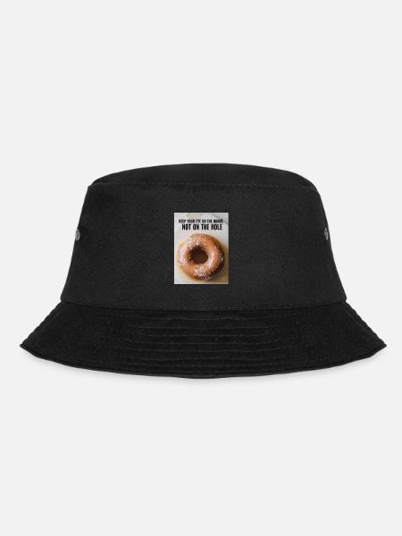 Keep your eye on the donut, not on the hole - Bucket Hat - Schwarz