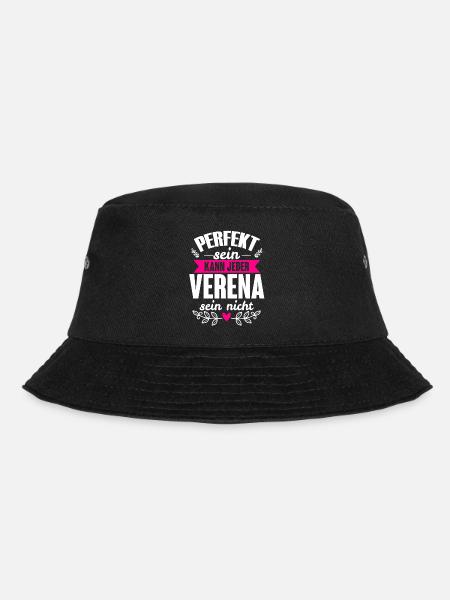 Verena - Perfekt Sein Kann Jeder Verena Sein Nicht - Bucket Hat - Schwarz